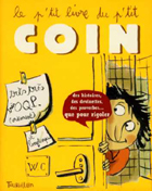 Le P'tit Livre du P'tit Coin Le P'tit Livre du P'tit Coin